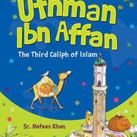 Uthman Ibn Affan(R.A) - The Third Caliph of Islam