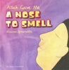 Allah Gave Me - A Nose To Smell