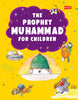 The Prophet Muhammad for Children by Good word