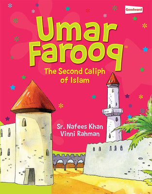 Umar bin Khattab(R.A) - Umar Farooq The Second Caliph Islam