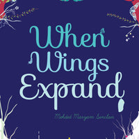 When Wings Expand by Mehded Maryam Sinclair