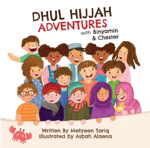 Dhul-Hijjah Adventures with Binyamin and Chester