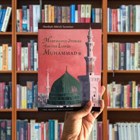 Marvelous Stories From The Life Of Muhammed