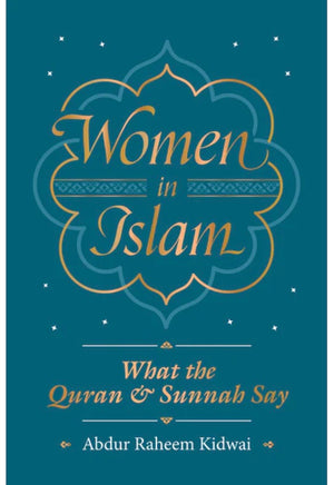 Women In Islam- What the Quran & Sunnah Say