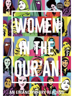 Women in the  Qur’an - Emancipatory Reading